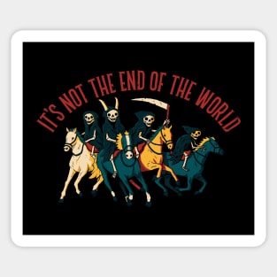 Not The End Of The World Sticker